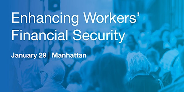 Convening: Enhancing Workers' Financial Security