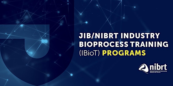 JIB/NIBRT Industry Bioprocess Training- Bioanalytical and Quality Control Testing for Biologics and Biosimilars