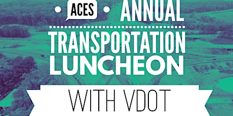 ACES Annual Transportation Projects Luncheon with VDOT primary image