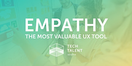 Webinar: Empathy, The Most Valuable UX Tool primary image