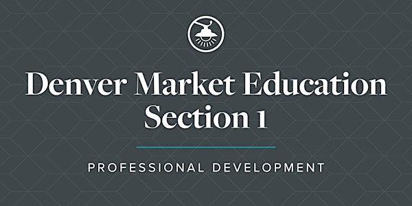 Denver Market Education, Section 1 @ Broadway - January 2020