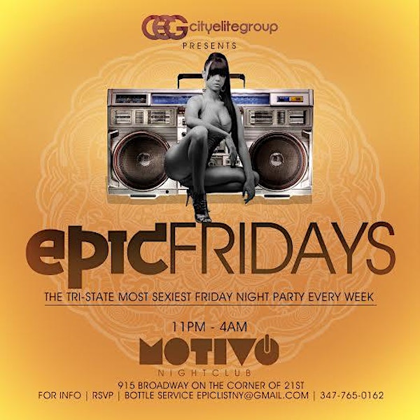 City Elite Group : Epic Fridays At Motivo NYc
