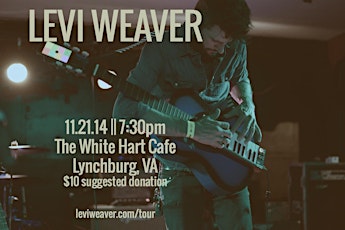 Levi Weaver at The White Hart Cafe primary image