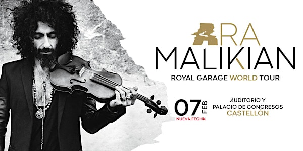Ara Malikian en Castellón (Segunda Fecha) - Royal Garage World Tour