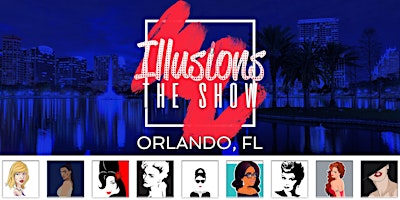 Illusions The Drag Queen Show Orlando - Drag Queen Dinner Show - Orlando
