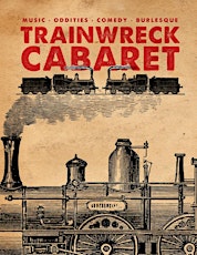Trainwreck Cabaret primary image
