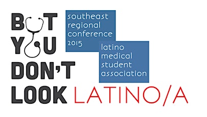 2015 Latino Medical Student Association Southeast Regional Conference primary image