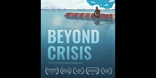 Beyond Crisis: Film Screening + Q&A with Director Kai Reimer-Watts