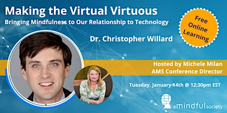 Making the Virtual Virtuous: Bringing Mindfulness to Technology Use primary image