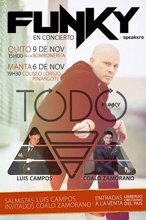 Concierto Funky + Coalo Zamorano + Luis Campos en Manta 6 Nov y Quito 9 Nov