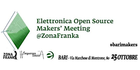 Immagine principale di Makers' Meeting - Elettronica Open Source incontra i Makers @Zona Franka 