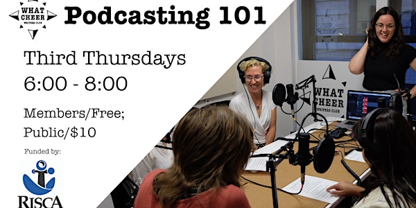 Podcasting 101 Online  w/ What Cheer Writers Club