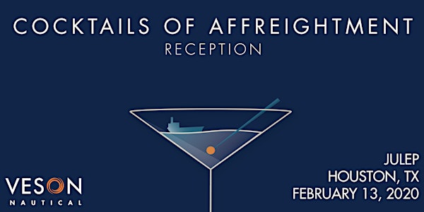 Cocktails of Affreightment Networking Reception | Houston