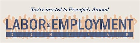 Procopio's Annual Labor and Employment Seminar primary image