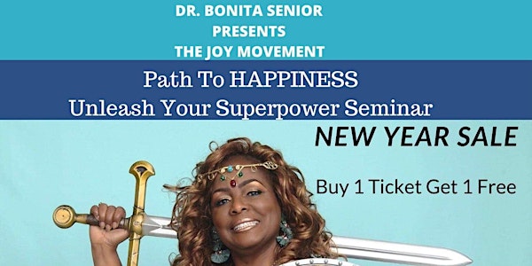 Path To Happiness Unleash Your SuperPower Seminar