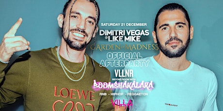 DIMITRI VEGAS & LIKE MIKE OFFICIAL AFTERPARTY AT VLLNR