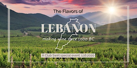 Flavors of Lebanon, A Club Swirl Event primary image