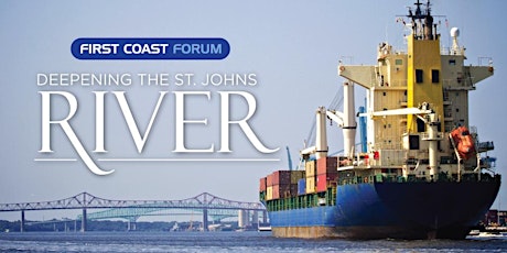 First Coast Forum: Deepening the St. Johns River primary image