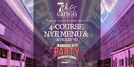 NYE Dinner @ 7th & Carson & America's Party DT presented by iHeart Media primary image