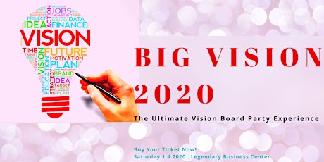 BIG VISION 2020 - The Ultimate Vision Board Party Experience  primary image