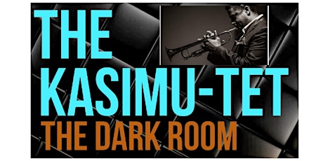 The Kasimu-tet @ The Dark Room