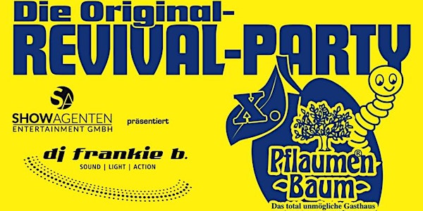 Original Pflaumenbaum Revival Party X.