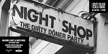 Primaire afbeelding van The Night Shop - Dirty Döner Party