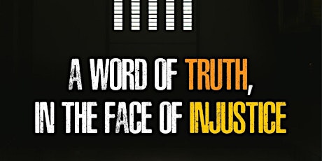 A Word of Truth, in the Face of Injustice primary image