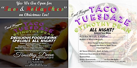 CHRISTMAS EVE..."Taco Tuesdaze"..TUES Dec 24th @ Timothy Dean Restaurant! primary image