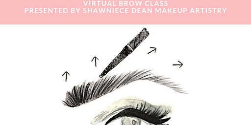 Self Application The Perfect Brow Class "For the everyday Woman"(Virtual)
