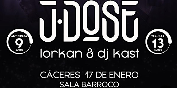Concierto JDose + Lorkan, Cáceres
