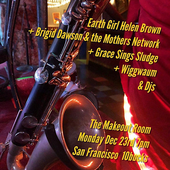 Earth Girl Helen Brown Brigid Dawson Grace Sings Sludge Wiggwaum