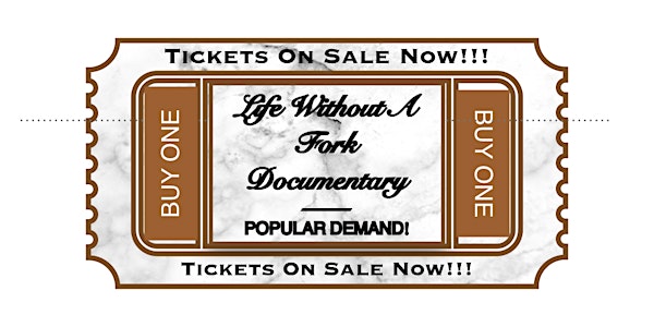 Life Without A Fork Documentary Film | Popular Demand!