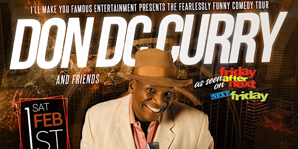 Fearlessly Funny Comedy Tour Featuring Don DC Curry and Friends