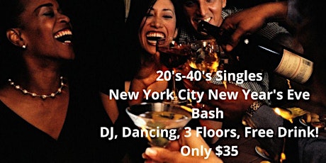 New York City New Year's Eve Bash - DJ,  3 Floors, Free Drink! Only $35 primary image