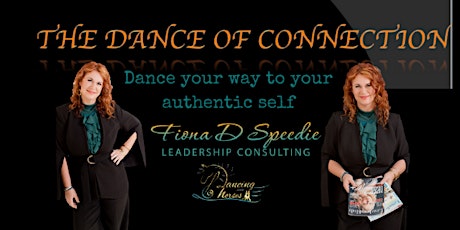 Dance of Connection: Module 4 " Stand up and Speak your truth" primary image