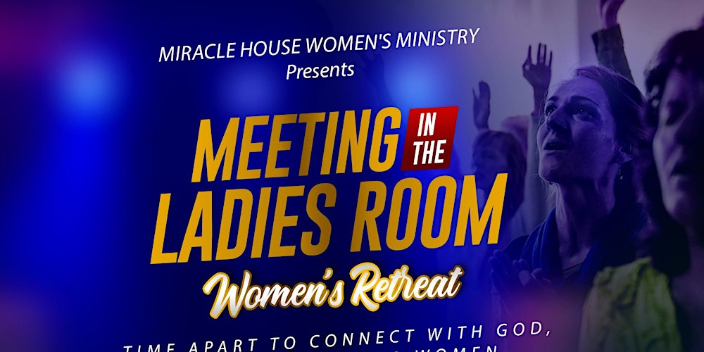 Meeting In The Ladies Room Women S Retreat Tickets Thu Mar
