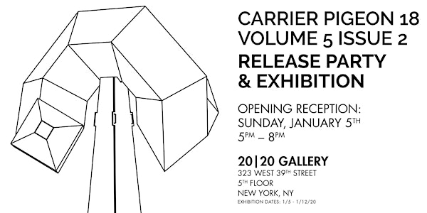 Carrier Pigeon Issue 18 Release Party & Exhibition