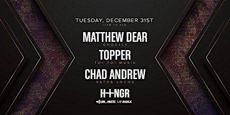 Imagem principal de NYE 2020 w/ Matthew Dear, Topper, Chad Andrew