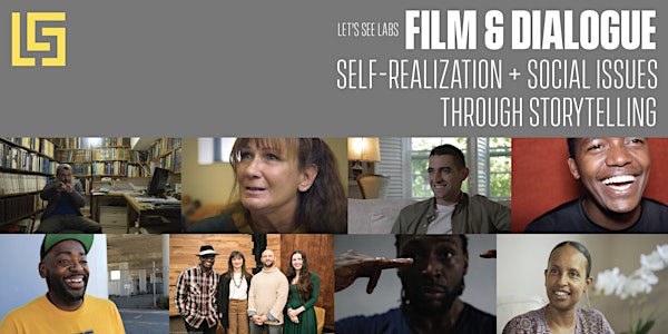 Film & Dialogue: Self-Realization + Social Issues through Storytelling