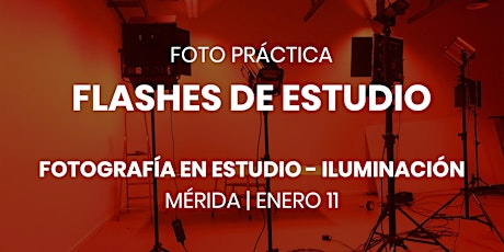 Imagen principal de Foto Práctica | Flashes de estudio - DXS Mérida