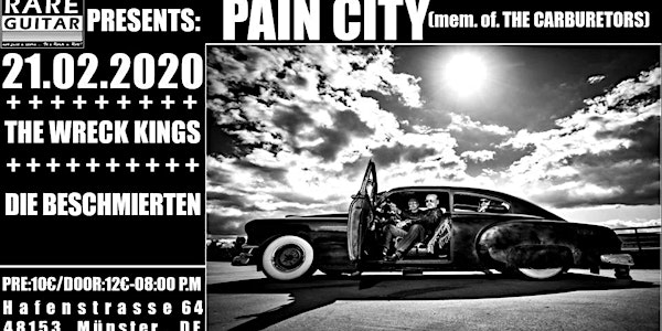 Pain City(mem.of The Carburetors) / Wreck Kings / Die Beschmierten