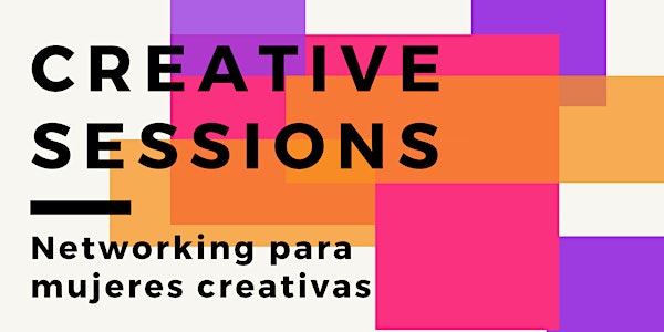 Creative Sessions 2020 - Networking para mujeres creativas