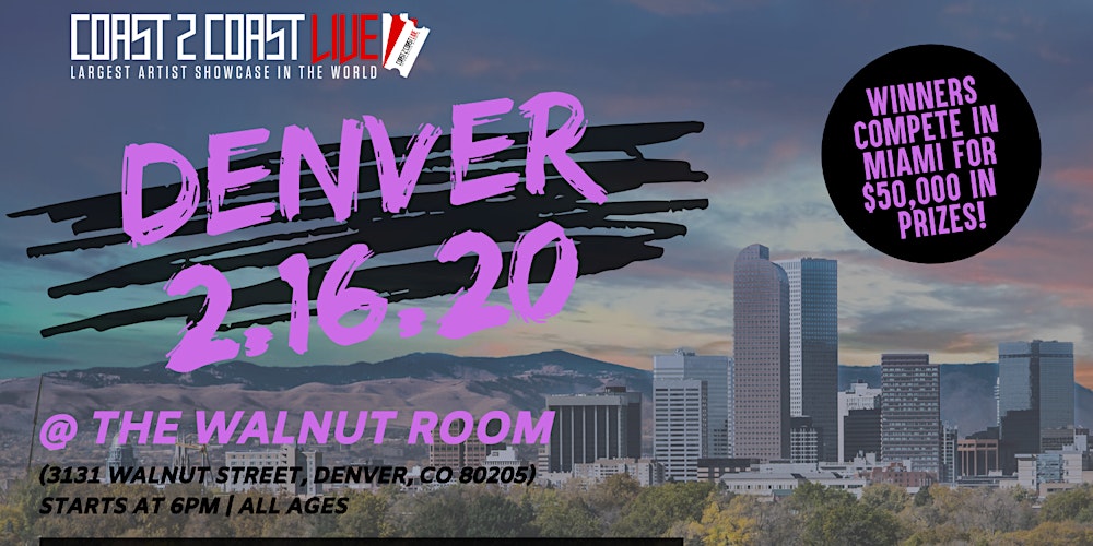 Coast 2 Coast Live Artist Showcase Denver Edition 50k In