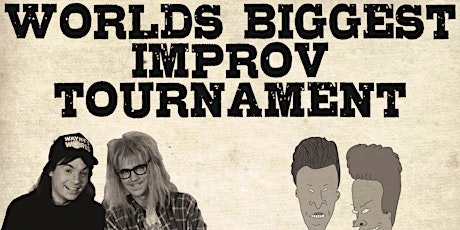 World's Biggest Improv Tournament: January 20th 7pm