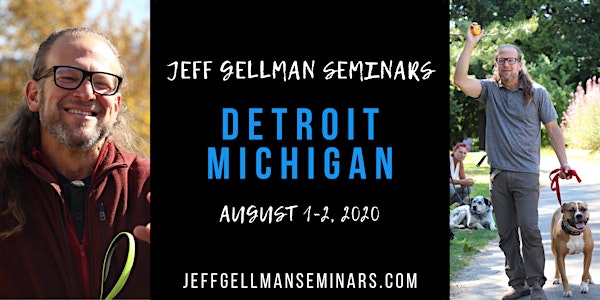 Detroit, Michigan- Jeff Gellman's Dog Training Seminar