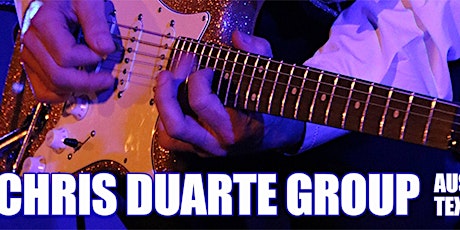 Chris Duarte Group fm Austin Tx 1-24-2020 Arcadia Blues Club primary image