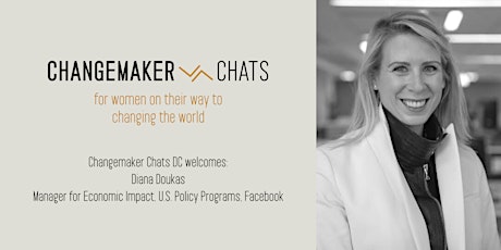 DC Changemaker Chat with Diana Doukas, Manager for Economic Impact, Facebook primary image