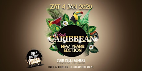Primaire afbeelding van Club Caribbean New Years Edition 2020