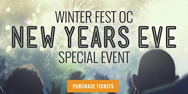 Winter Fest OC with a Special New Years Eve Celebration 2020
